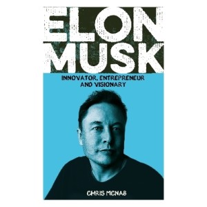 Крис Макнаб | Илон Мъск: Новатор, предприемач и визионер